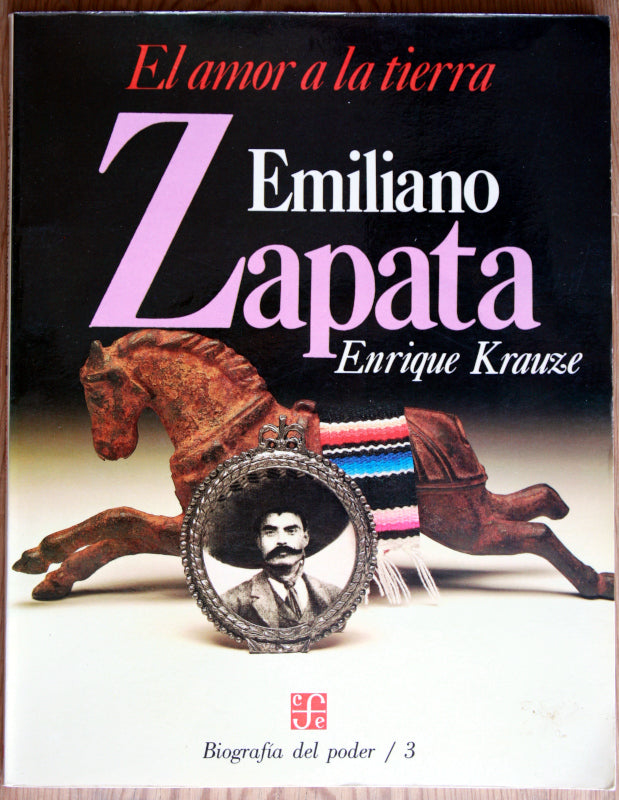 El amor a la tierra. Emiliano Zapata.