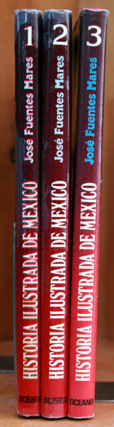 Historia ilustrada de México. De Hernán Cortés a Miguel de la Madrid. (3 tomos)