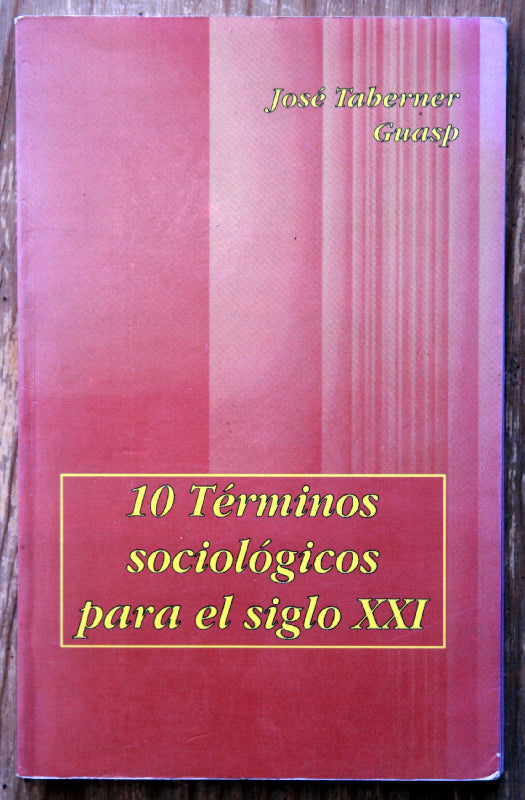 10 términos sociológicos para el siglo XXI