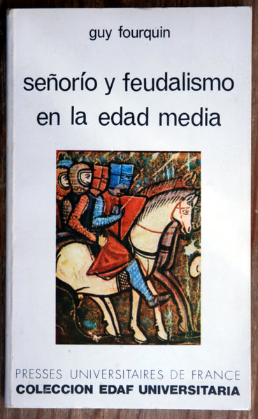 Señorío y feudalismo en la edad media