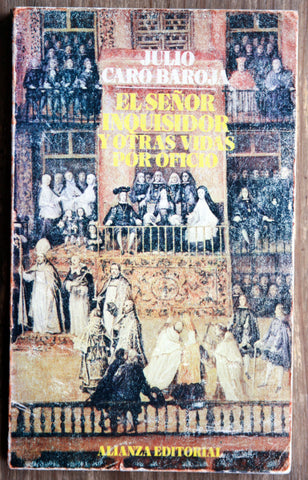 El señor inquisidor y otras vidas por oficio
