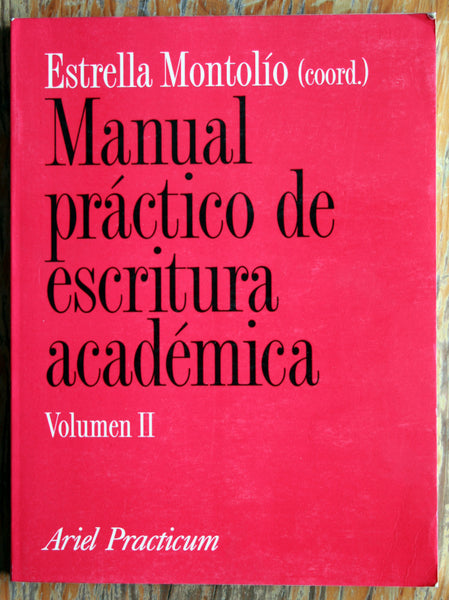 Manual práctico de escritura académica (Volumen II)