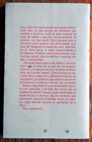Hablar bien no cuesta nada y escribir bien, tampoco.