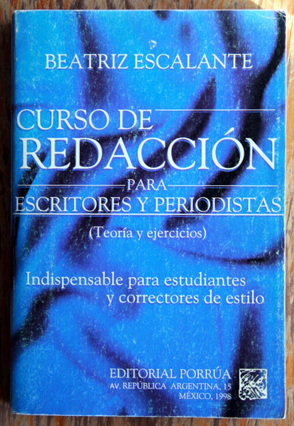 Curso de redacción para escritores y periodistas (Teoría y ejercicios)