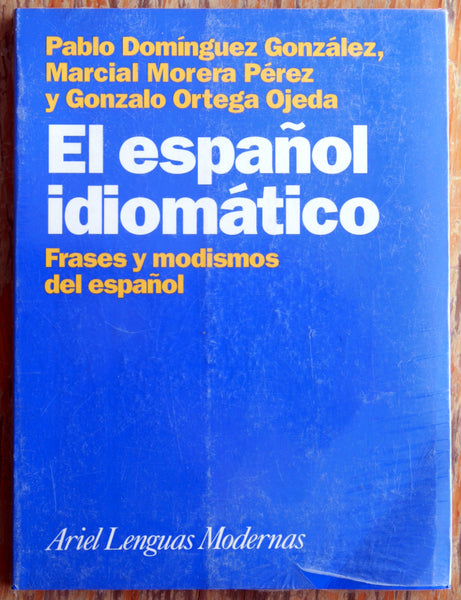 El español idiomático. Frases y modismos del español.