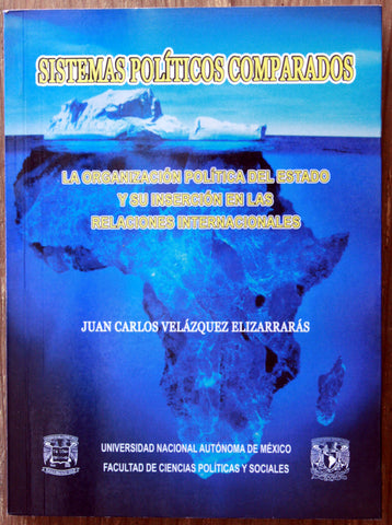 Sistemas políticos comparados (La organización política del estado y su inserción en las relaciones internacionales)