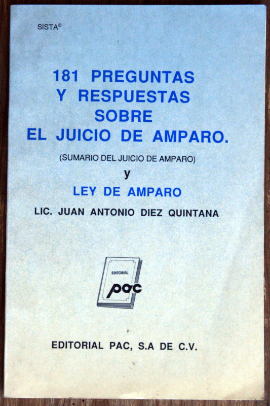 181 preguntas y respuestas sobre el Juicio de Amparo (sumario del juicio de amparo) y Ley de Amparo