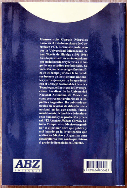 El amparo. Hábeas Corpus. Estudio comparativo México-Argentina