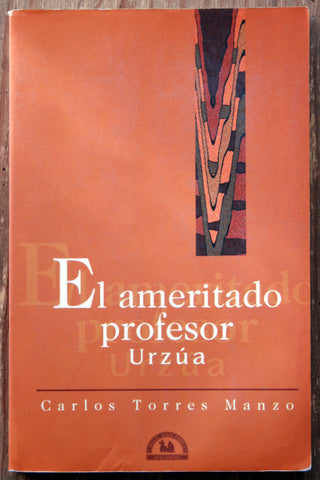 El ameritado profesor Urzúa