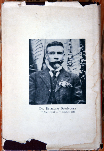 Belisario Domínguez, su vida y su época