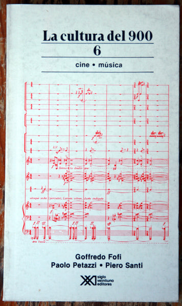 La cultura del 900. Vol 6. Cine y Música.