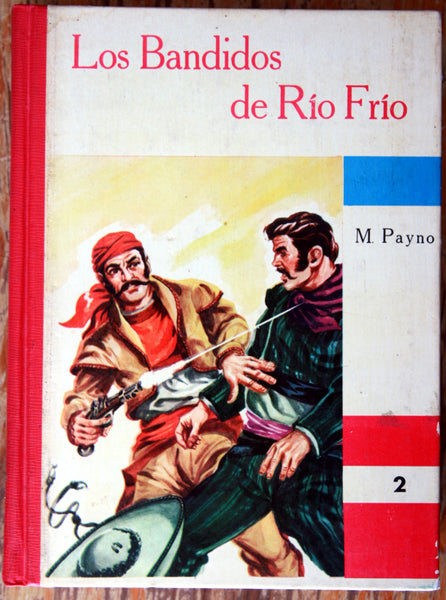 Los bandidos del Río frío. Tomo I y II. (Novela naturalista, humorística, de costumbres, de crímenes y de horrores)