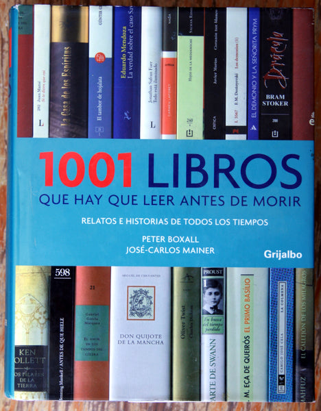 1001 libros que hay que leer antes de morir. Relatos e historias de todos los tiempos.