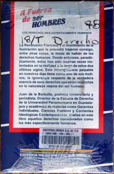 A fuerza de ser hombres. Los derechos más auténticamente humanos.