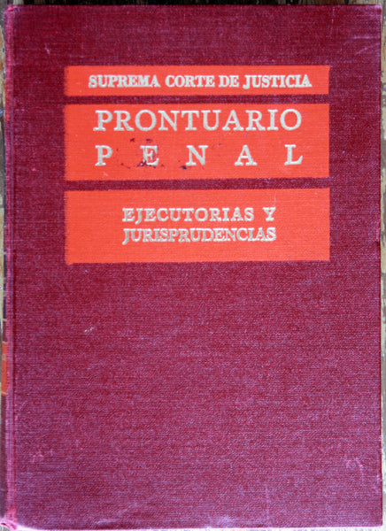 Prontuario penal. Ejecutorias y judisprudencias. Tomo II