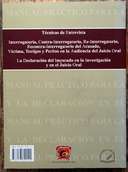 Manual práctico para la entrevista, interrogatorio y la declaración en el proceso penal acusatorio