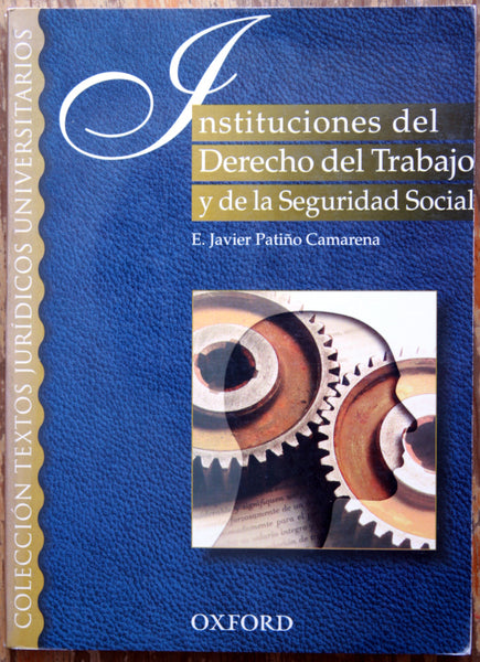 Instituciones del Derecho del Trabajo y de la Seguridad Social