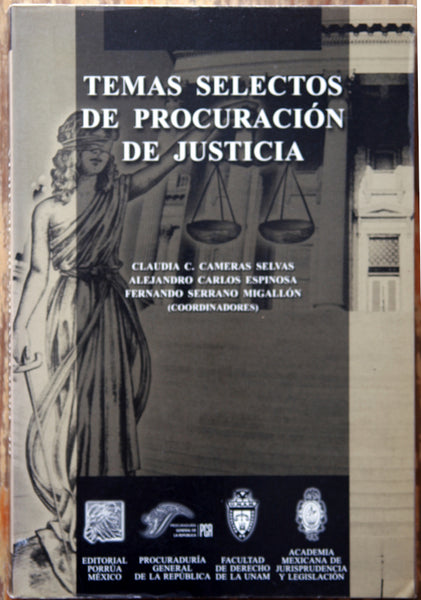 Temas selectos de procuración de justicia