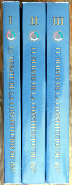 El debate de la constitución de 1857. Tomo I, II y III