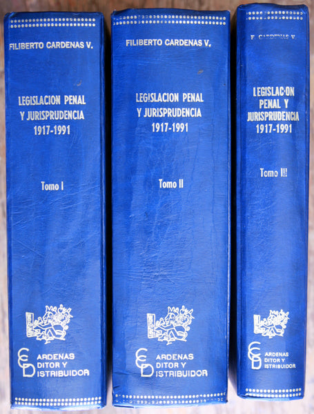 Legislación penal y jurisprudencia 1917-1991 (3 tomos)