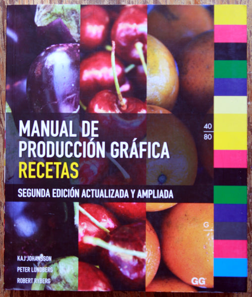 Manual de producción gráfica. Recetas