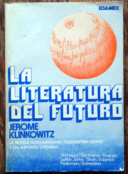 La literatura del futuro. La novela norteamericana “postcontemporánea” y las rupturas literarias.