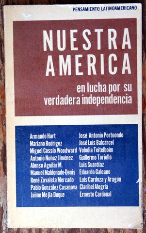 Nuestra América en lucha por su verdadera independencia.