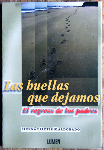 Las huellas que dejamos. El regreso de los padres