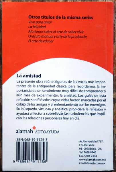 La amistad. Escritos selectos para aprovechar ese don maravilloso.