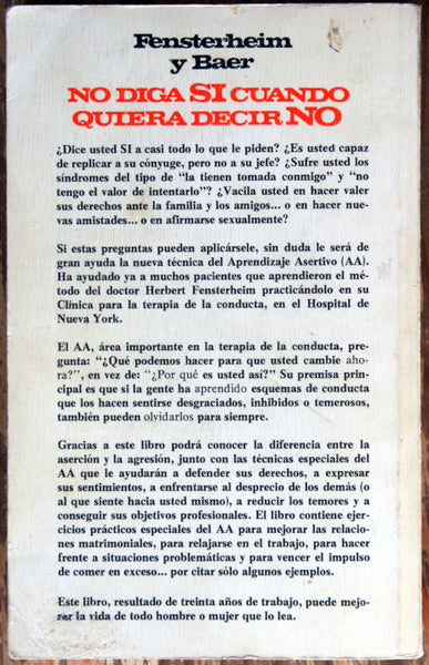 No diga sí cuando quiera decir no.