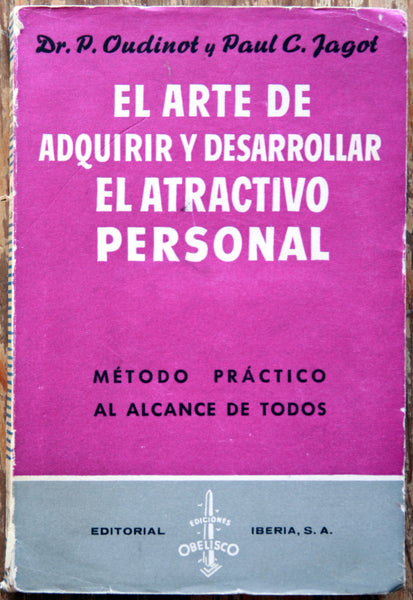El arte de adquirir y desarrollar el atractivo personal