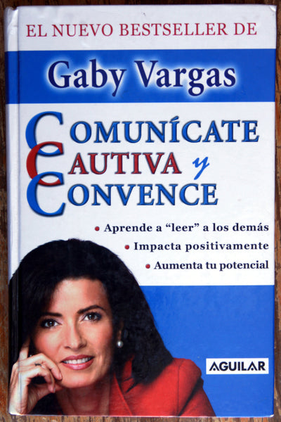 Comunícate, cautiva y convence