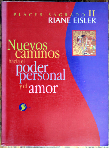 Nuevos caminos hacia el poder personal y el amor