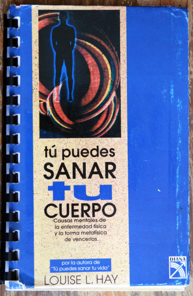 Tú puedes sanar tu cuerpo