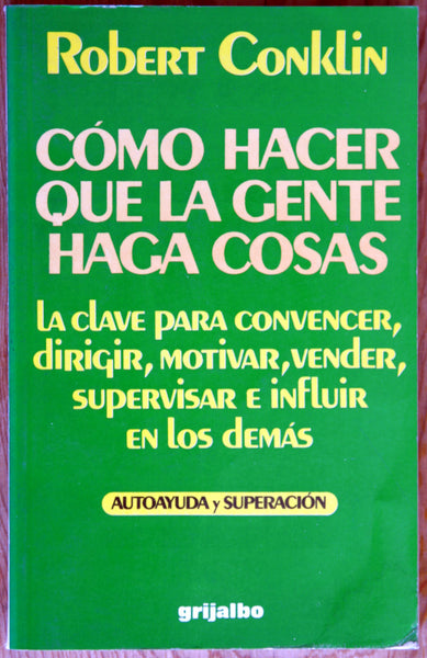 Cómo hacer que la gente haga cosas