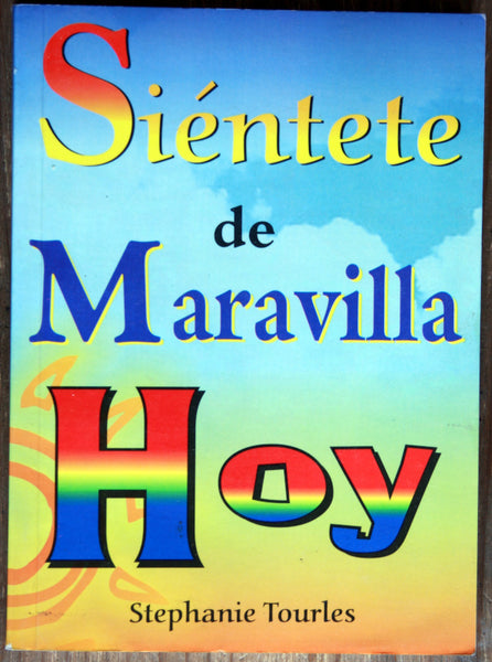 Siéntete de maravilla hoy