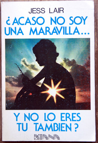 ¿Acaso no soy una maravilla… y no lo eres tú también?