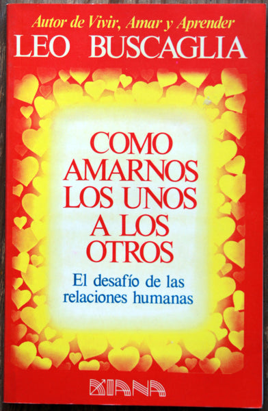 Cómo amarnos los unos a los otros