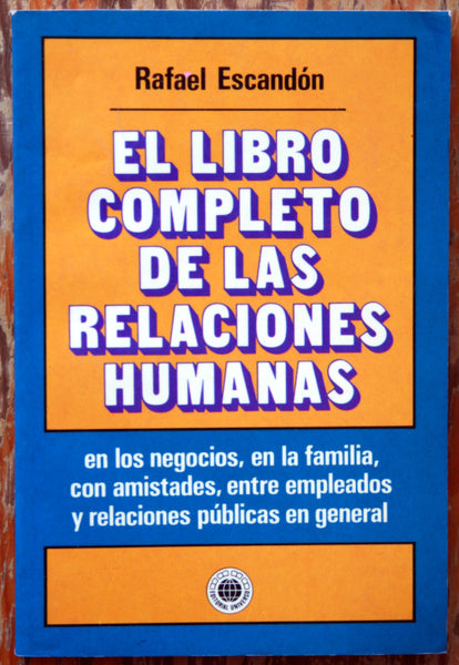 El libro completo de las relaciones humanas