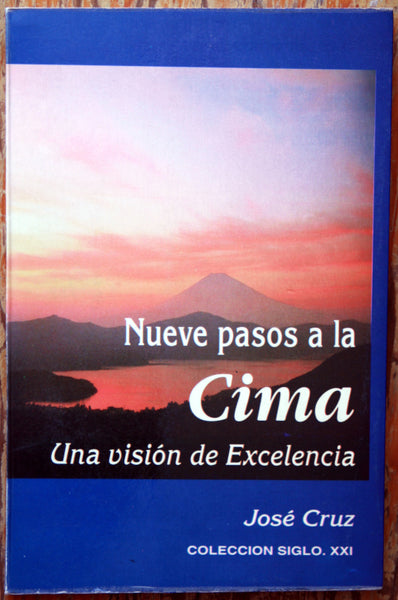Nueve pasos a la cima. Una visión de excelencia
