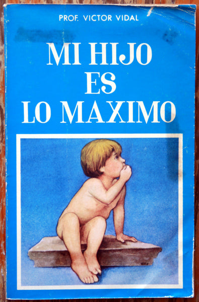 Mi hijo es lo máximo
