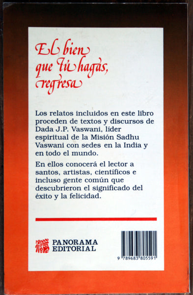 El bien que tú hagas, regresa