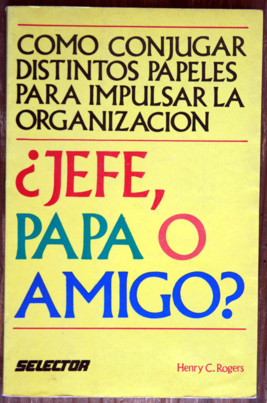 ¿Jefe, papá o amigo?