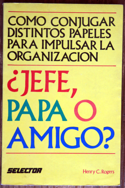¿Jefe, papá o amigo?