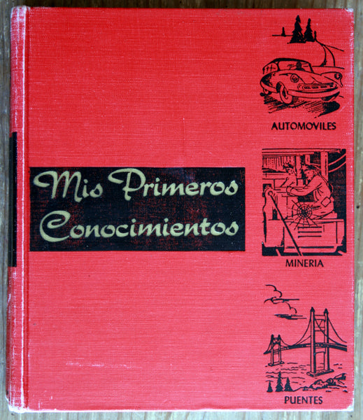 Mis primeros conocimientos. Automóviles, minería y puentes
