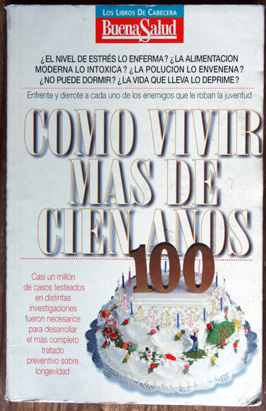 Cómo vivir más de cien años