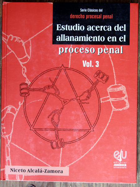 Serie clásicos del derecho procesal penal. Vol. 1, 2 y 3