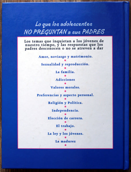 Lo que los adolescentes no preguntan a sus padres