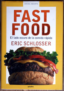 Fast Food. El lado oscuro de la comida rápida
