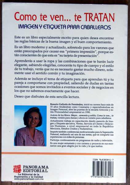 Como te ven... te TRATAN